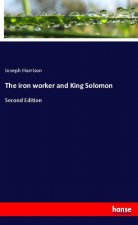 iron worker and King Solomon