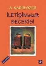 Iletisimsizlik Becerisi