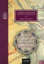 El Kessaf Literatürü Bir Tefsir Klasiginin Etki Tarihi
