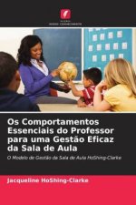Os Comportamentos Essenciais do Professor para uma Gest?o Eficaz da Sala de Aula