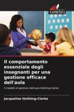 Il comportamento essenziale degli insegnanti per una gestione efficace dell'aula