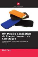 Um Modelo Conceptual de Comportamento de Comutaç?o