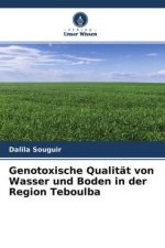 Genotoxische Qualität von Wasser und Boden in der Region Teboulba