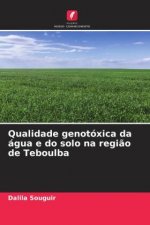 Qualidade genotóxica da água e do solo na regi?o de Teboulba