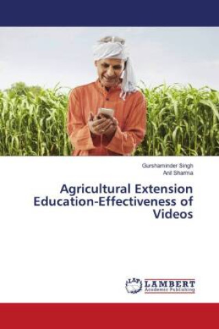 Agricultural Extension Education-Effectiveness of Videos