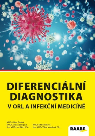 Diferenciďż˝lnďż˝ diagnostika v ORL a infekďż˝nďż˝ medicďż˝nďż˝