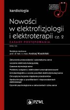 Nowości w elektrofizjologii i elektroterapii Zasady postępowania Część 2