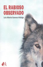 EL RABIOSO OBSERVADO