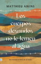 Cuerpos Desnudos No Le Temen Al Agua