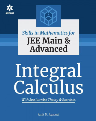 Skills in Mathematics - Integral Calculus for Jee Main and Advanced