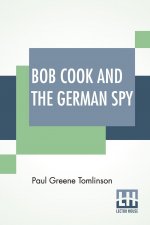 Bob Cook And The German Spy