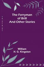 Ferryman of Brill and other stories