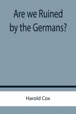 Are we Ruined by the Germans?