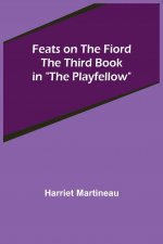 Feats on the Fiord The third book in The Playfellow