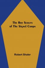 Boy Scouts of the Signal Corps