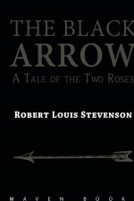 BLACK ARROW A Tale of the Two Roses