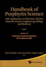 Handbook of Porphyrin Science: With Applications to Chemistry, Physics, Materials Science, Engineering, Biology and Medicine - Volume 42: Towards Tune