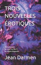 TROIS NOUVELLES EROTIQUES Recrutement- Se raser ou non - Au meme diapason
