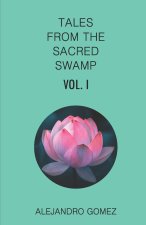 Tales from the Sacred Swamp