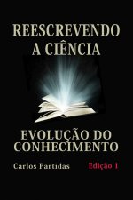 Reescrevendo a Ciencia
