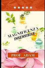 Magnificenza insensibile
