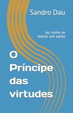O Principe das virtudes