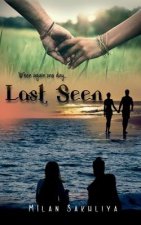 Last Seen / છેલ્લે જોયું