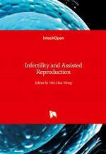Infertility and Assisted Reproduction