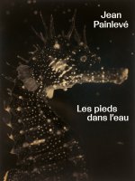 Jean Painlevé. Les pieds dans l'eau