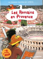 LES ROMAINS EN PROVENCE LA FRANCE RACONTEE AUX ENFANTS