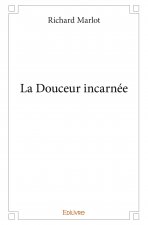 La douceur incarnée
