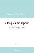 Si jacques me répond