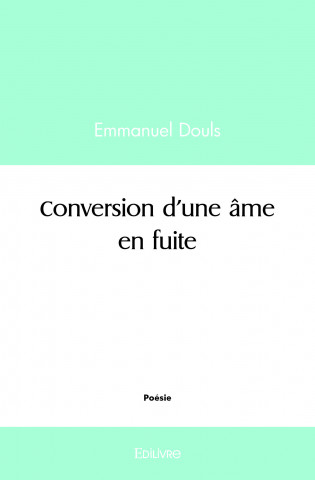 Conversion d'une âme en fuite