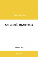 Un monde mystérieux