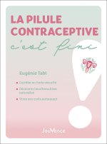 La pilule contraceptive, c'est fini !