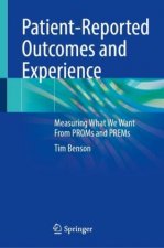 Patient-Reported Outcomes and Experience