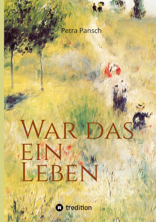 War das ein Leben