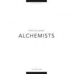 FOR CULINARY ALCHEMISTS