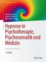 Hypnose in Psychotherapie, Psychosomatik und Medizin