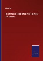 Church as established in its Relations with Dissent