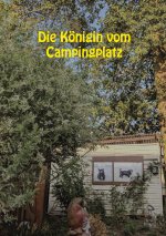 Koenigin vom Campingplatz