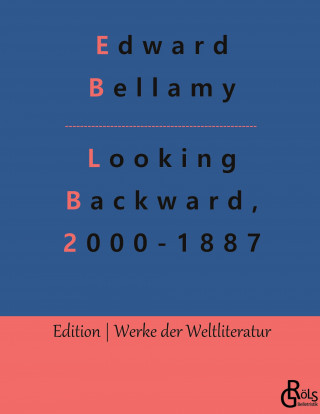 Looking Backward, 2000-1887