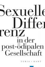 Sexuelle Differenz in der post-ödipalen Gesellschaft