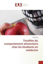 Troubles du comportement alimentaire chez les etudiants en medecine