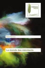 monde des mecreants