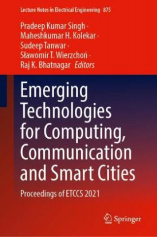 Emerging Technologies for Computing, Communication and Smart Cities