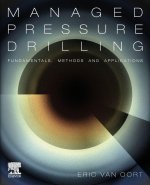 The Fundamentals, Methods, and Applications of Managed Pressure Drilling