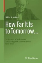 How Far It Is to Tomorrow...