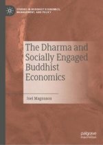 Dharma and Socially Engaged Buddhist Economics