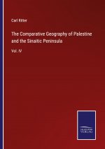 Comparative Geography of Palestine and the Sinaitic Peninsula